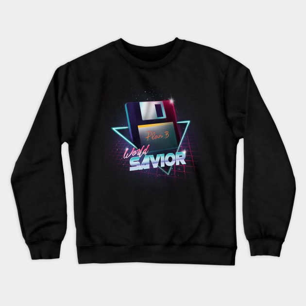 80's World Savior - Retro Wave Floppy Disk - Computer Geek Crewneck Sweatshirt by BlancaVidal